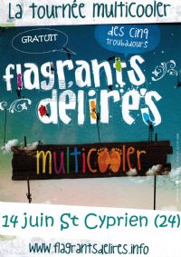 Concert avec le groupe Flagrants Délires... Vendredi 14 juin... Gratuit!!!. Le vendredi 14 juin 2013 à SAINT CYPRIEN. Dordogne.  21h00